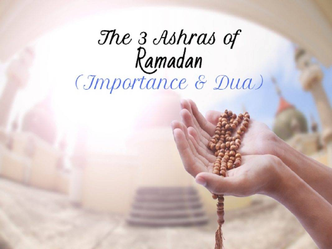 three stages (ashras) of Ramadan