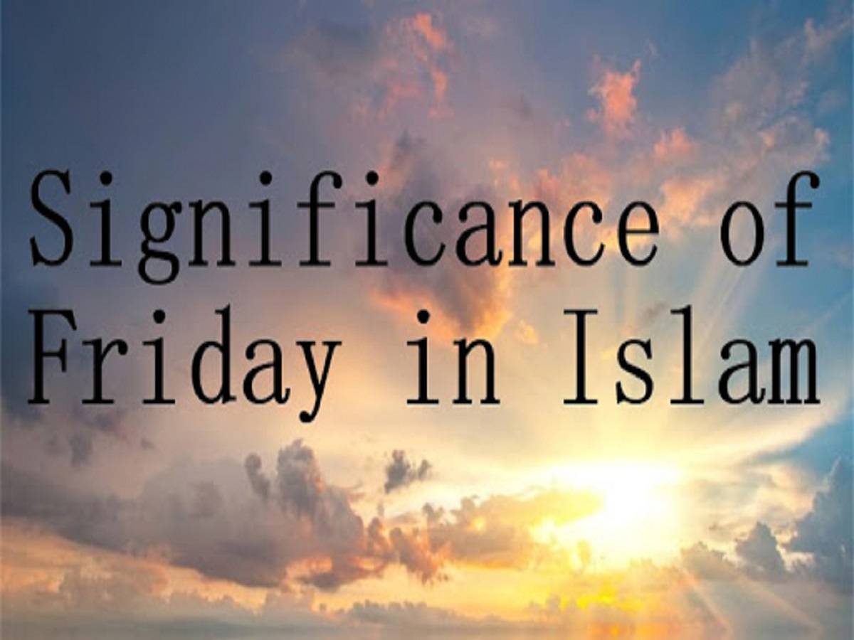 Significance of Friday