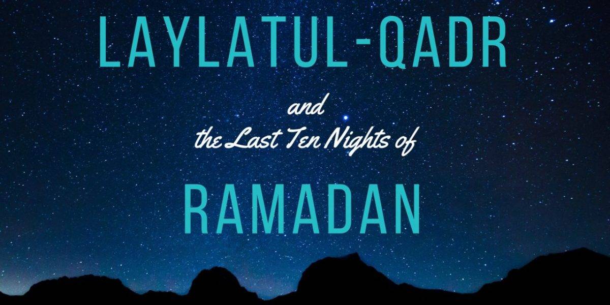 laylatul qadr in Ramadan